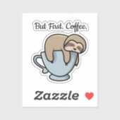 Sticker Cute Sloth Sleeping on Coffee Cup Coffee Quote (Feuille)