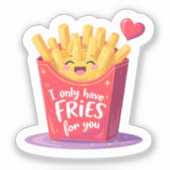 Sticker Cute Valentine French Fries Pun (Recto)