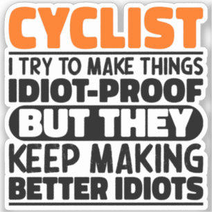 Sticker Cycliste J'Essaie De Rendre Les Choses Drôle Dit C
