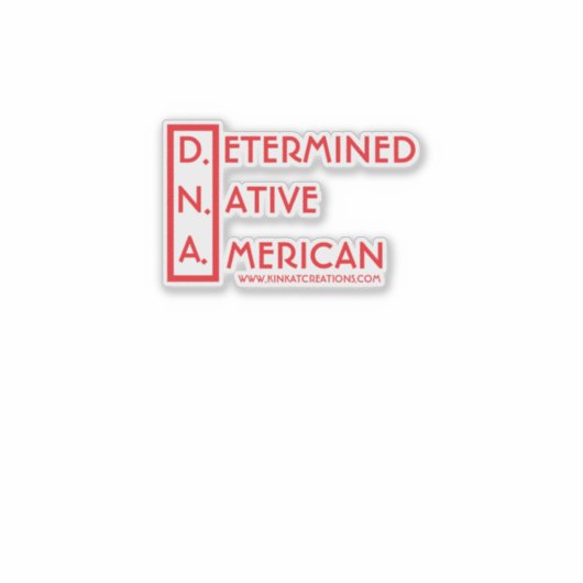 Sticker D.N.A - Déterminé Amérindien (Devant)