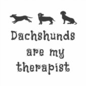 Sticker Dachshunds are my Therapist Cute Dachshund (Recto)