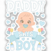 Sticker Daddy dit Boy Pregnancy Rose ou Blue Vinyl (Recto)