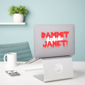 Sticker Dammit Janet, Sécher Du Sang, Film D'Horreur Rouge (Ordinateur portable sur le bureau)