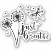 Sticker Dandelion Dragonfly Just Breathe (Devant)