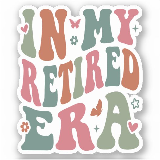 Sticker Dans mon ère de retraite (Devant)