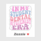 Sticker Dans mon ère étudiante hygiéniste dentaire (Feuille)