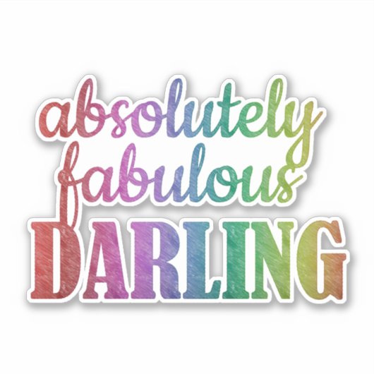 Sticker Darling Absolument Fabuleux - Citation Gla (Devant)