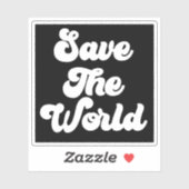 Sticker de devis pour sauver le monde (Feuille)