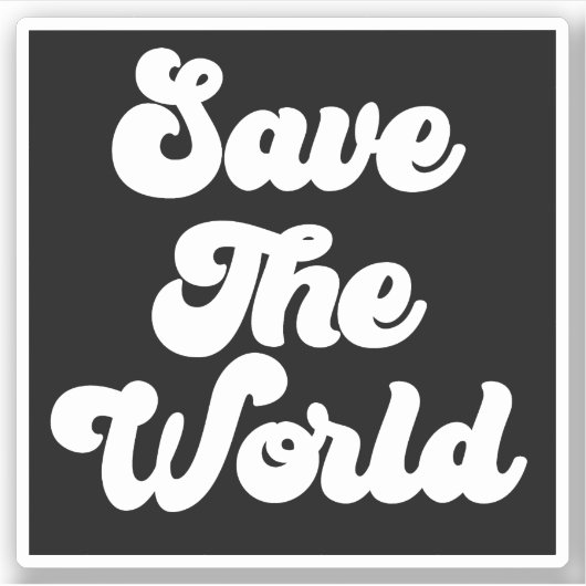 Sticker de devis pour sauver le monde (Devant)