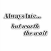 Sticker Décalage toujours tardif (Devant)