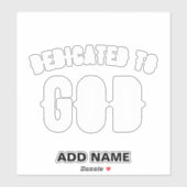 STICKER DÉDIÉ À DIEU PERSONNALISABLE COOL TEXTE BLANC (Feuille)