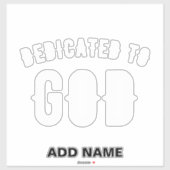 STICKER DÉDIÉ À DIEU PERSONNALISABLE COOL TEXTE BLANC (Feuille)