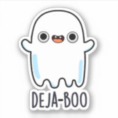 Sticker Deja Boo Funny Ghost Pun (Devant)