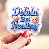 Sticker Delulu doux mais guérison