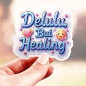 Sticker Delulu doux mais guérison