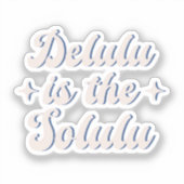 Sticker Delulu Est Le Solulu (Recto)