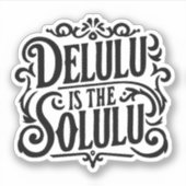 Sticker Delulu est le solulu (Devant)