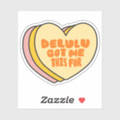 Sticker "Delulu Got Me This Far" Funny Aesthetic Design (Feuille)