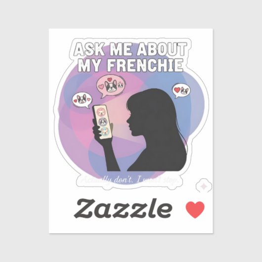 Sticker Demandez-moi à propos de mon Frenchie drôle de mam (Feuille)