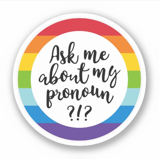 Sticker Demandez-Moi À Propos De Mon Pronoun ? (Devant)