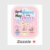 Sticker DES DOUCHES APRIL APPORTENT MAI FLEURS - Rainy Say (Feuille)