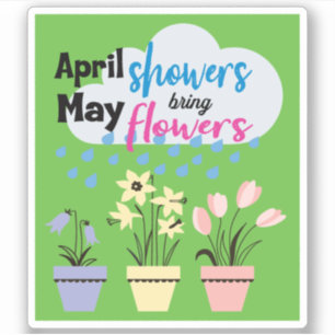 Sticker DES DOUCHES APRIL APPORTENT MAI FLEURS - Rainy Say