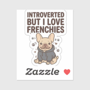 Sticker Design Mignon pour Introverti qui Aime les Frenchi