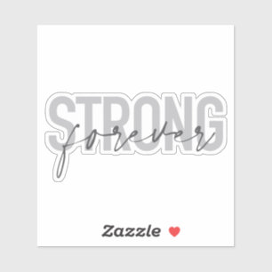 Sticker Design moderne, simple, chic et élégant Strong For
