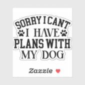 Sticker Désolé, je ne peux pas avoir de plans avec mon pot (Feuille)