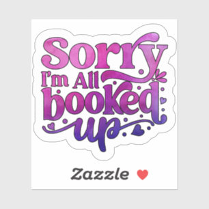 Sticker Désolé, je suis complet