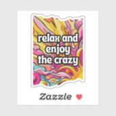 Sticker Détendez-vous et profitez du fou (Feuille)