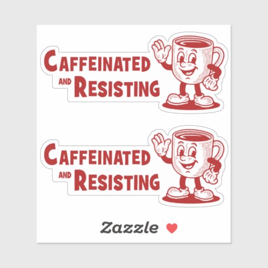 Sticker DEUX ! Caféiné et Résistant Café de Protestation (Feuille)