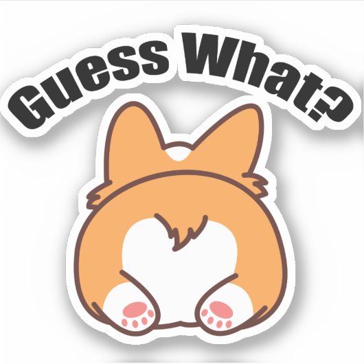 Sticker Devinez quel Humour Corgi Butt (Devant)