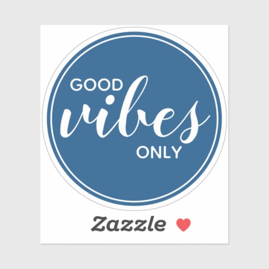 Sticker Devis motivationnel Good Vibes uniquement (Feuille)
