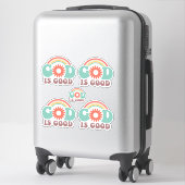 Sticker Dieu est bon (Sur valise)