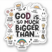 Sticker Dieu est tellement plus grand (Devant)