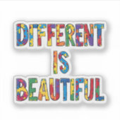 Sticker Different Is Beautiful - Sensibilisation sur l'aut (Devant)