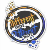 Sticker Différents shire goût différent (Devant)