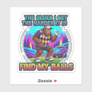 Sticker Difficile de trouver mes couilles en vieillissant