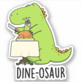 Sticker Dine-osaur Funny Dinosaur Pun (Devant)