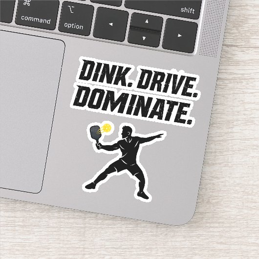 Sticker Dink Drive Dominate - Graphic Pickleball Statement (Détail)