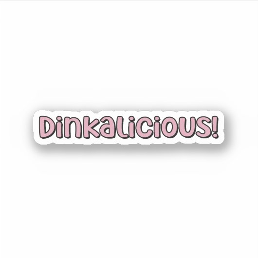 Sticker Dinkalicious ! Pickleball rose (Devant)