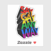 STICKER DIRE GAI DE TOUTE FAÇON (Feuille)
