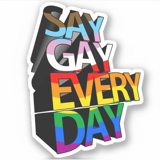 STICKER DIRE GAY CHAQUE JOUR (Devant)