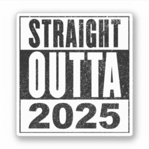 Sticker Direct Outta 2025