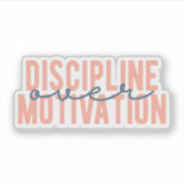 Sticker Discipline sur motivation | Positivité physique (Devant)