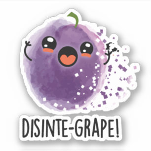 Sticker Disinte-grape Funny Désintégration Grape Pun