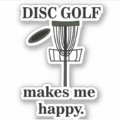 Sticker Disk Golf me rend heureux Disk Golf (Devant)