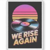 Sticker Disque vinyle synthwave rétro Nous nous relevons C (Devant)