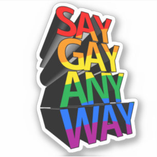 STICKER DITES GAY DE TOUTE FAÇON